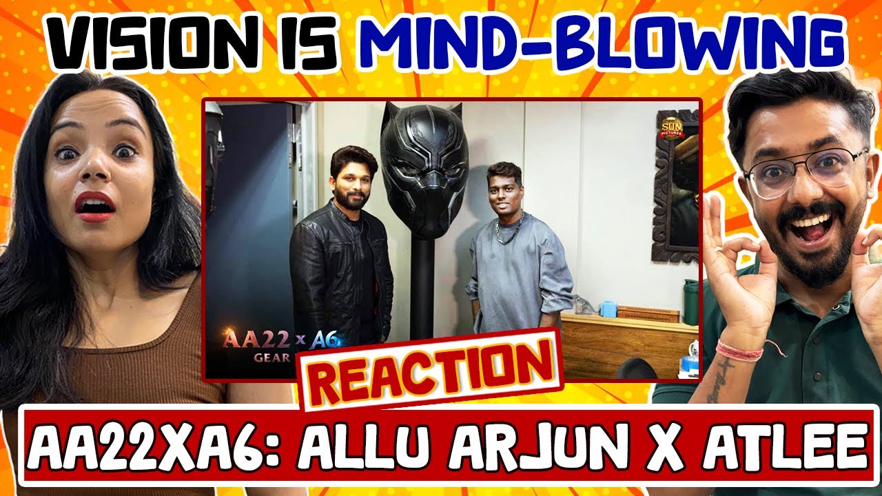 AA22xA6 Reaction: Allu Arjun x Atlee | Sun Pictures Brings the FIRE 🔥