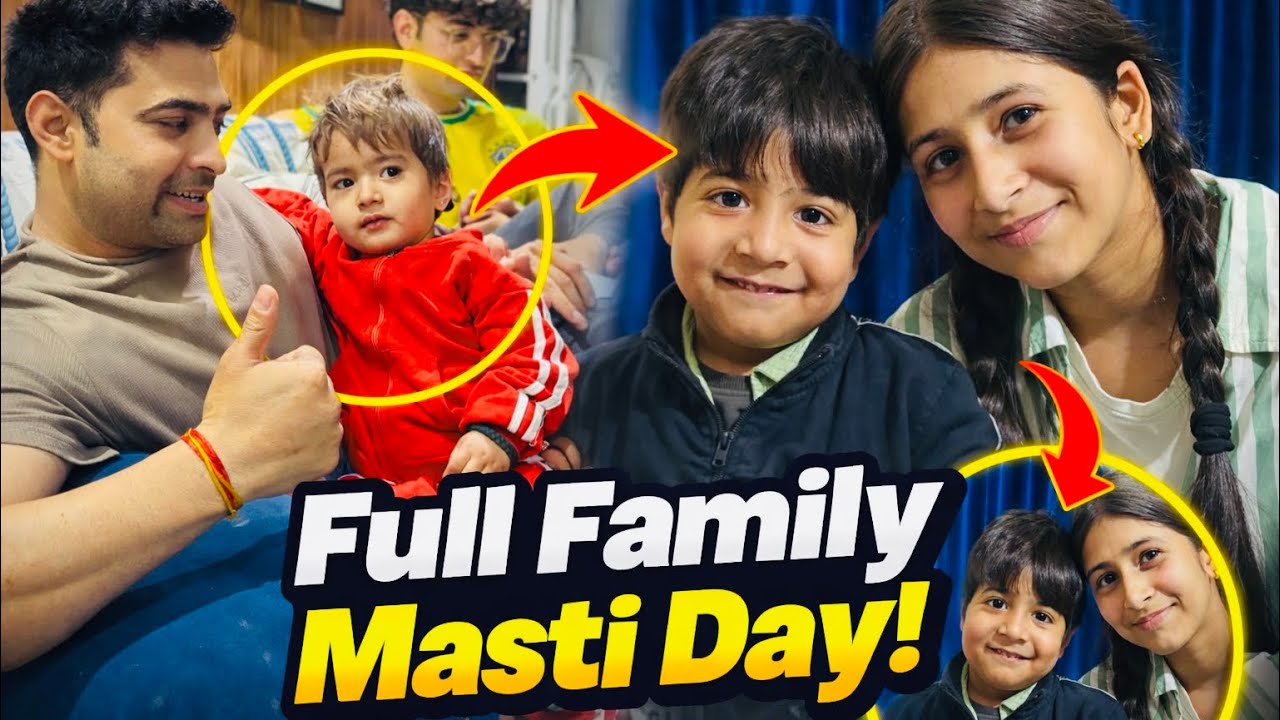 Full Family Fun & Cute Moments Vlog 💛 || Daksh0008