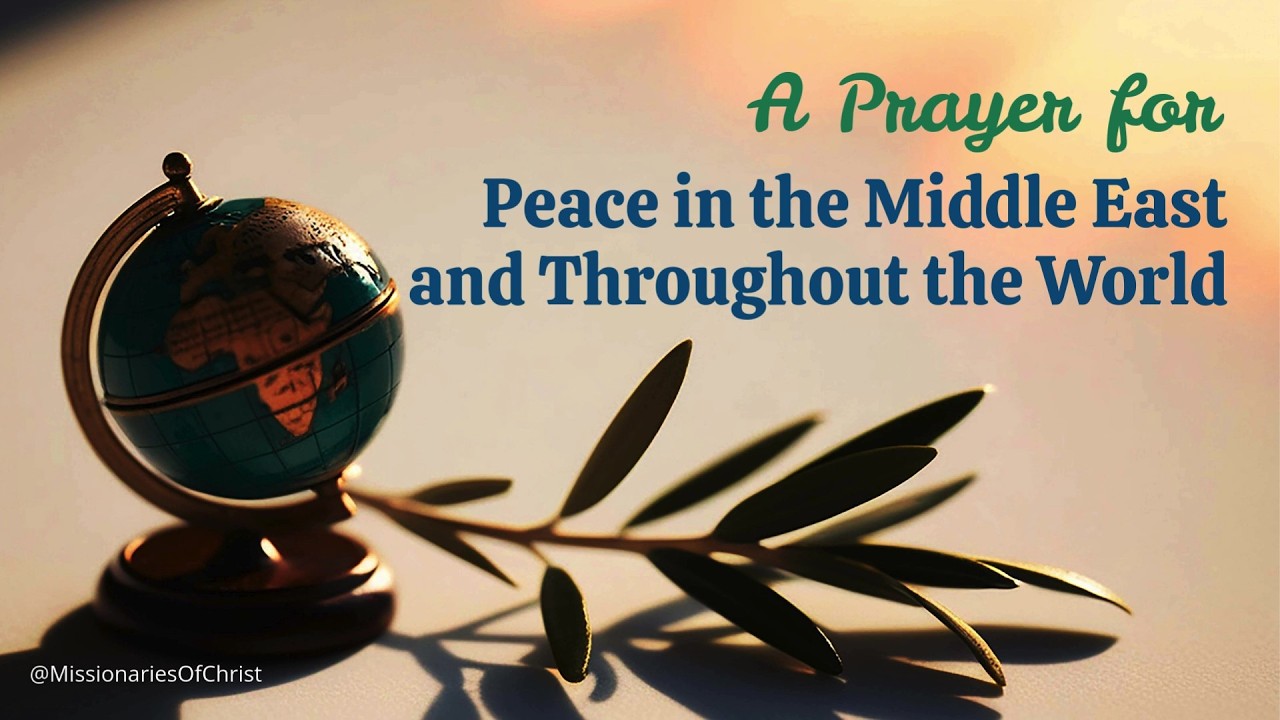 🙏 Urgent Prayer for Peace in the Middle East & the World | Protection, Wisdom & Justice for All
