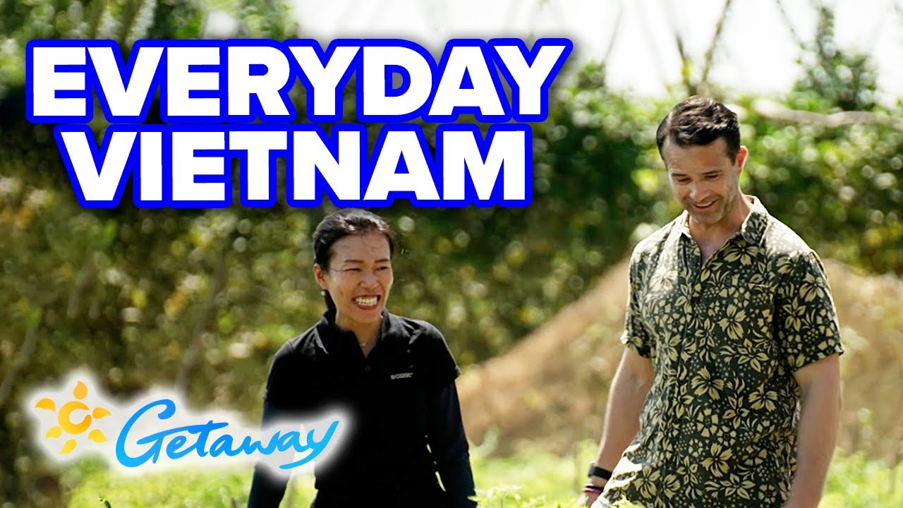 Charlie Clausen learns about everyday life in Vietnam | Getaway
