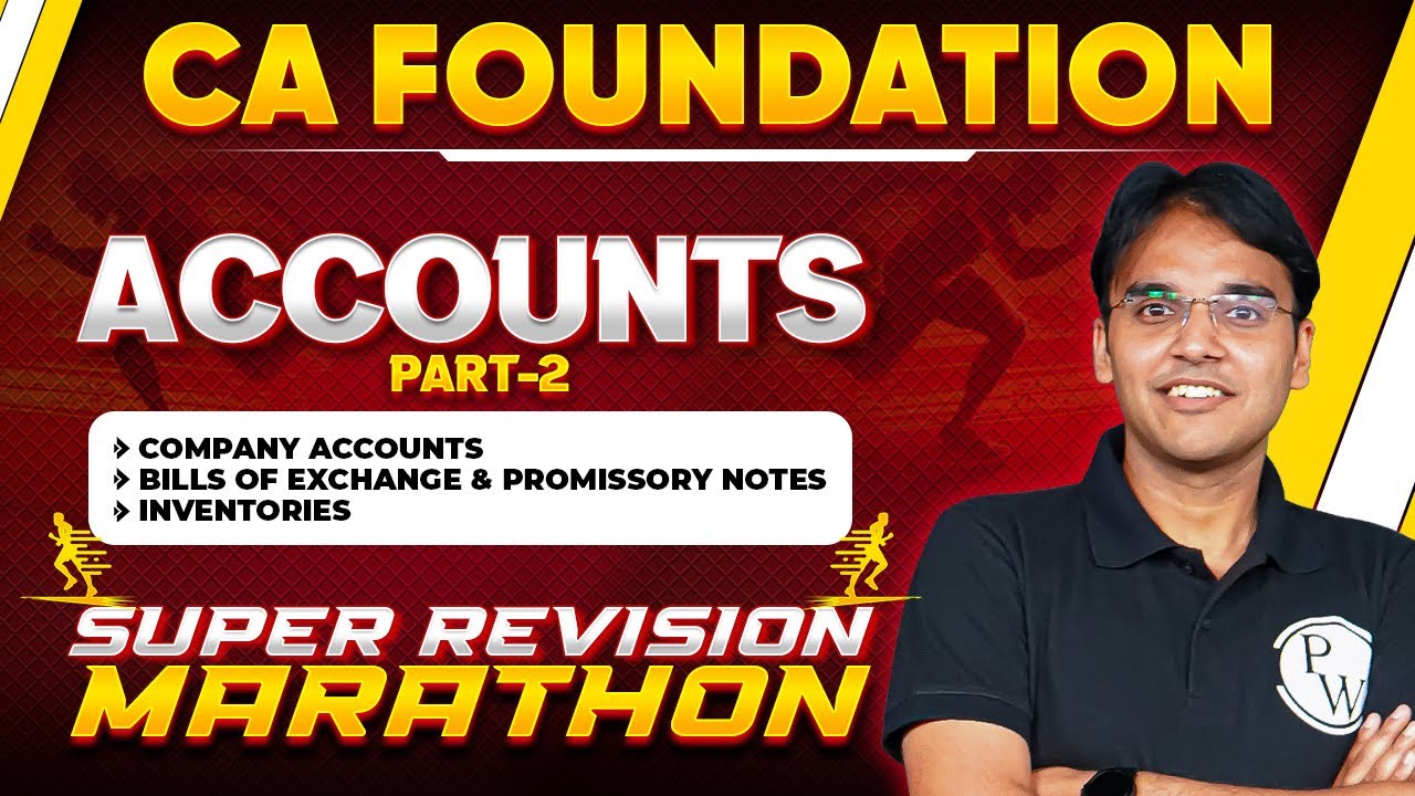 Accounts Super Revision Marathon (Part-2) 🔥🔥 | CA Foundation | CA Wallah by PW