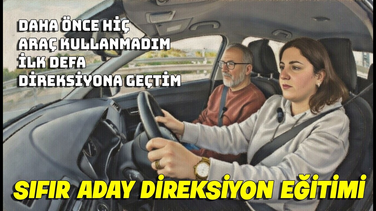 SIFIR ADAY DİREKSİYON EĞİTİMİ DERSİ #direksiyondersleri
