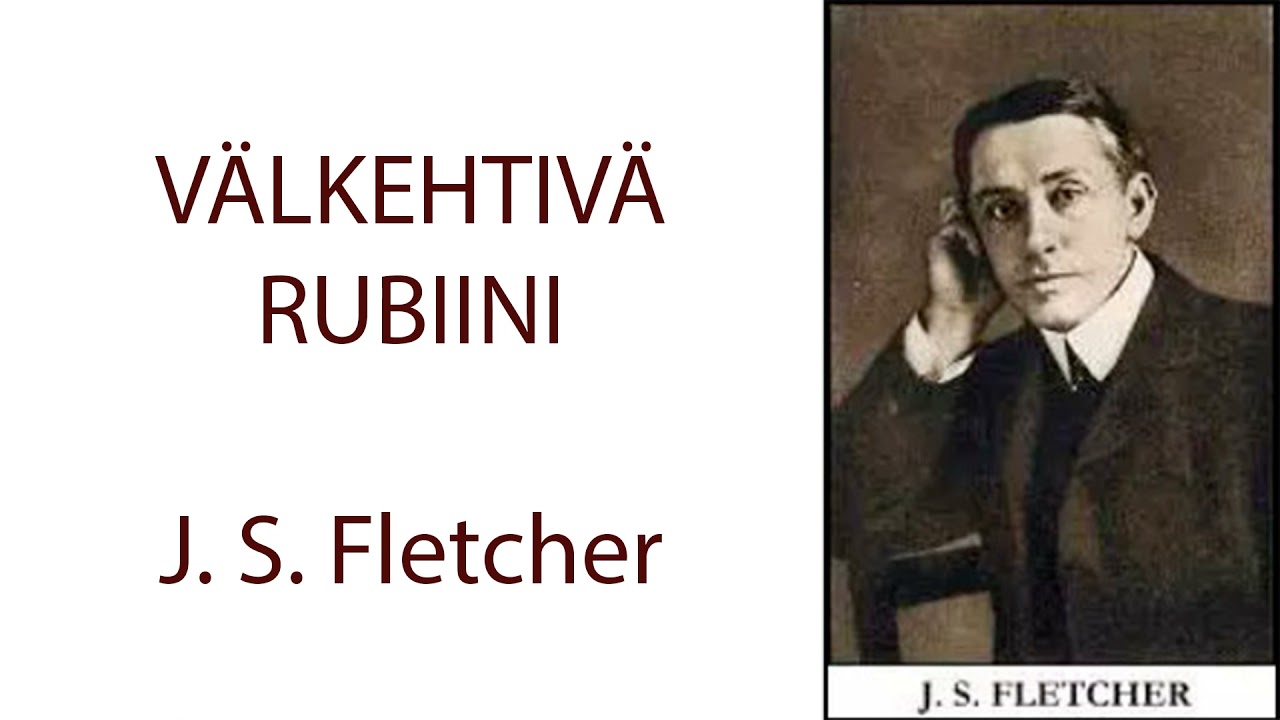Välkehtivä rubiini, J. S. Fletcher