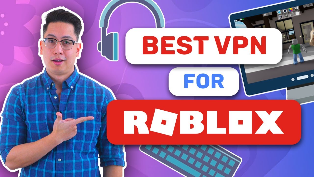 Best Roblox VPN | Top 3 VPN to play Roblox in 2024🔥