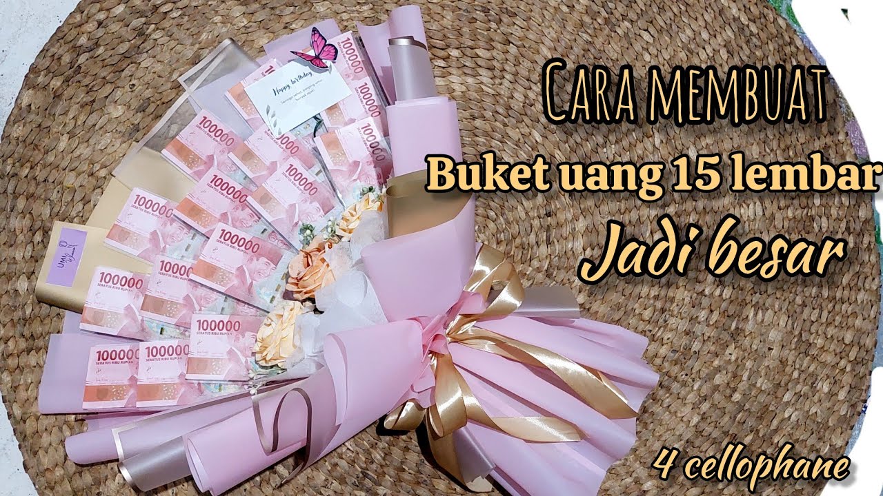 cara membuat buket uang 15 lembar jadi besar dan cantik | diy money bouquet