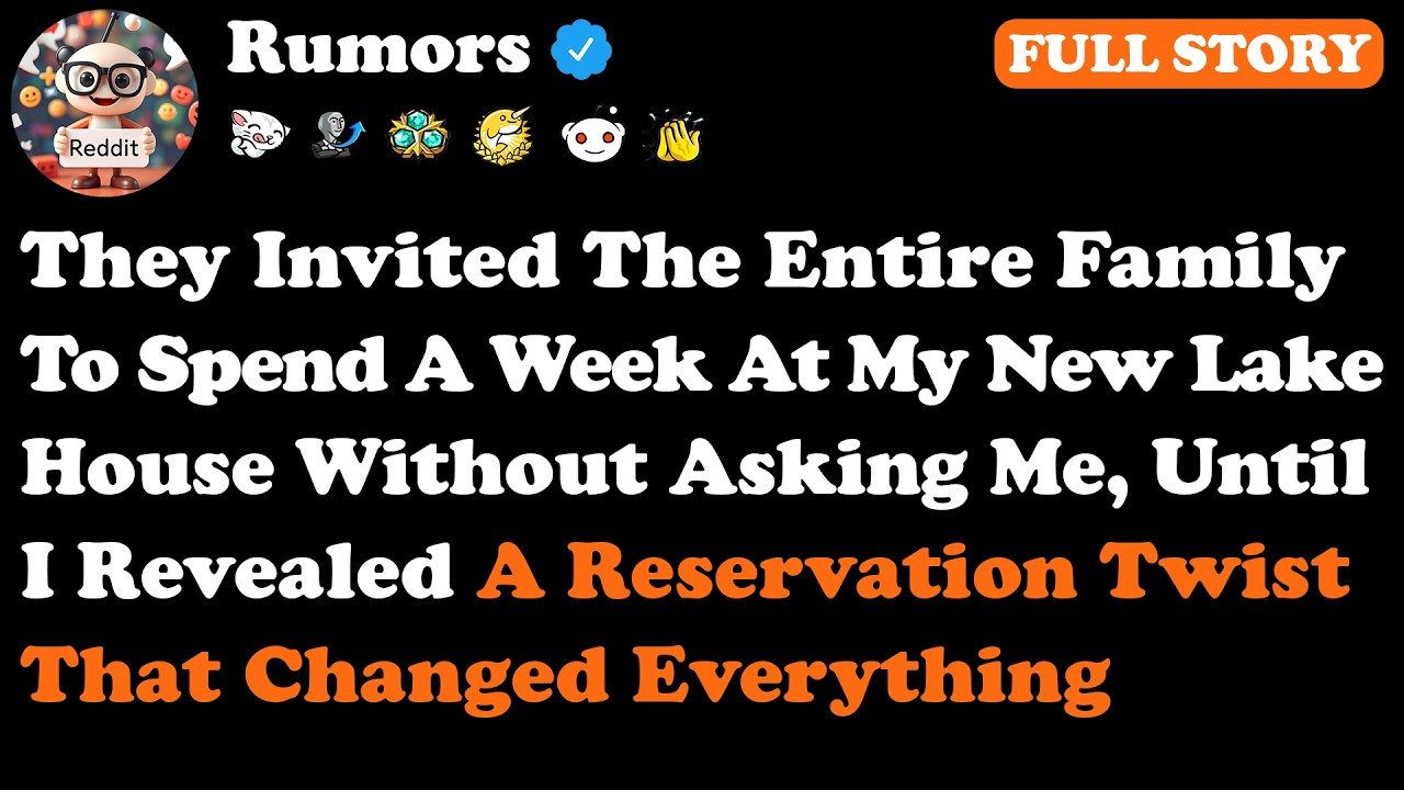 My Parents Announced They Booked My Lake House For 32 Relatives On July Fourth, But I Had Already..