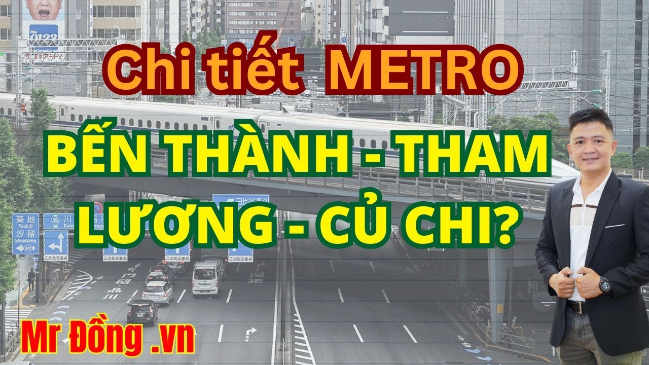 Metro số 2: Thủ Thiêm - Bến Thành - Tham Lương - Củ Chi| Sắp khởi công