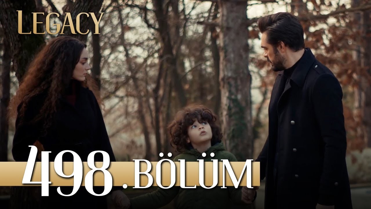 Emanet 498. B&ouml;l&uuml;m | Legacy Episode 498