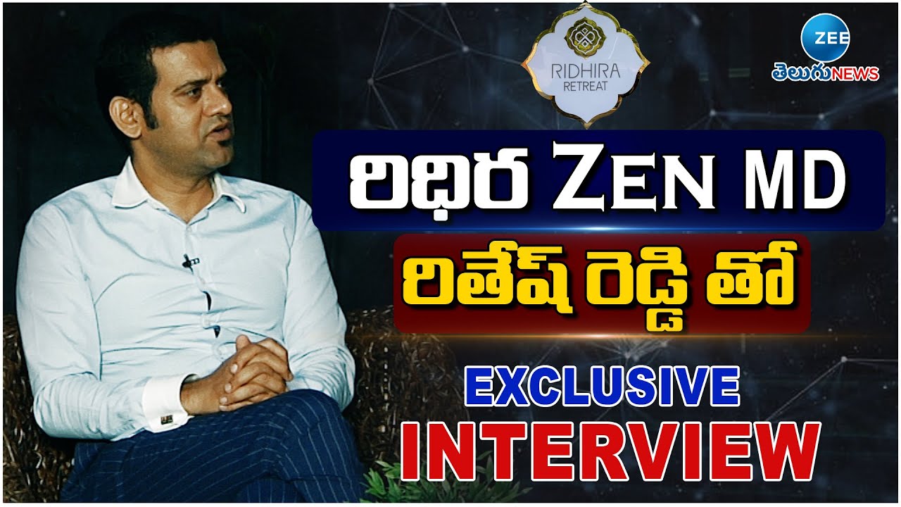 Ridhira Zen Managing Director Rithesh Reddy Exclusive Interview | ZEE Telugu News