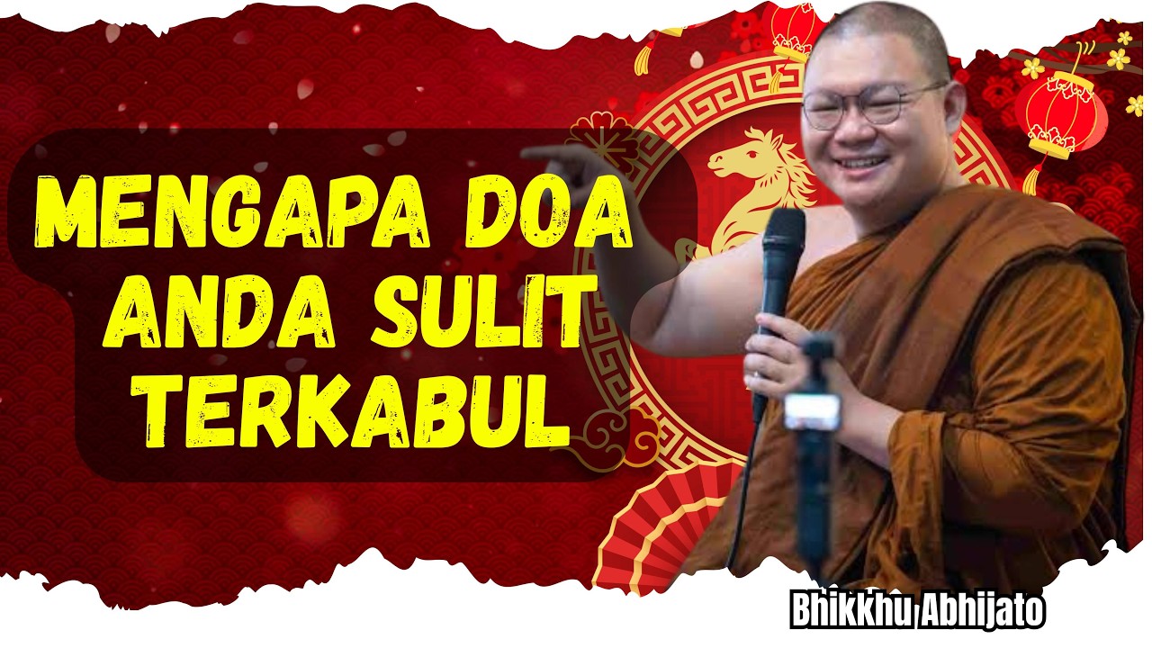 Mengapa Doa Sulit terkabul #bhanteabhijato #doa #umatbuddha #keajaiban #mukzizat #dhamma #abhijato 