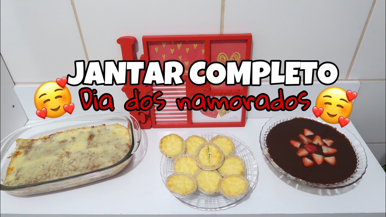 JANTAR COMPLETO PARA O DIA DOS NAMORADOS