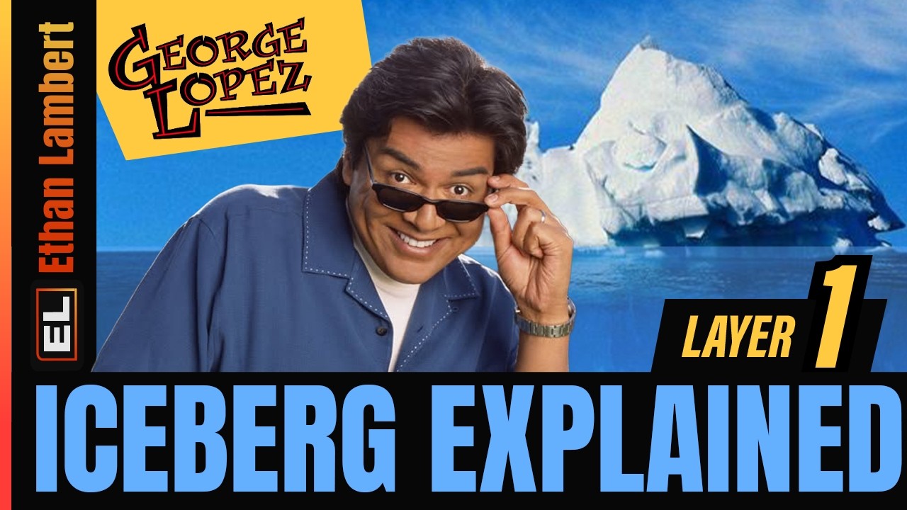 George Lopez (TV show) Iceberg EXPLAINED - Layer 1