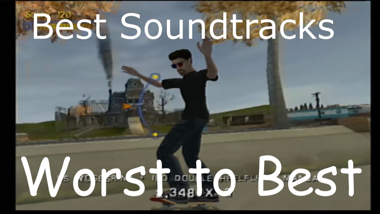 Every Tony Hawk Soundtracks - Worst to Best