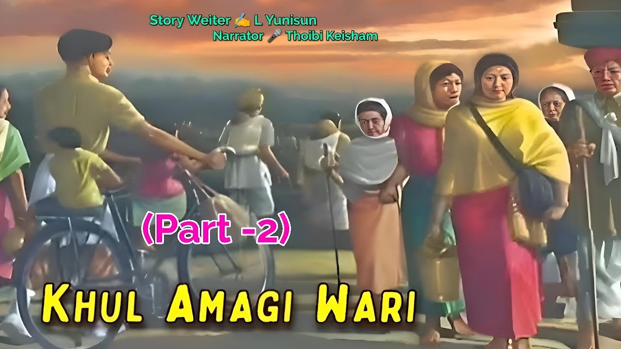 Khul Amagi Wari -2 || Wari Macha || Record 🎤 Thoibi Keisham || Story ✍️ L Yunisun 