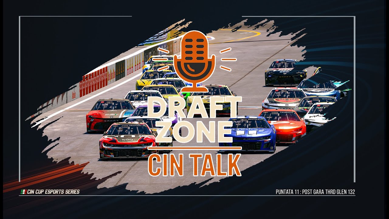 🎙️ DraftZone CIN Talk – Episodio 11 | Post Gara THRD Glen 132