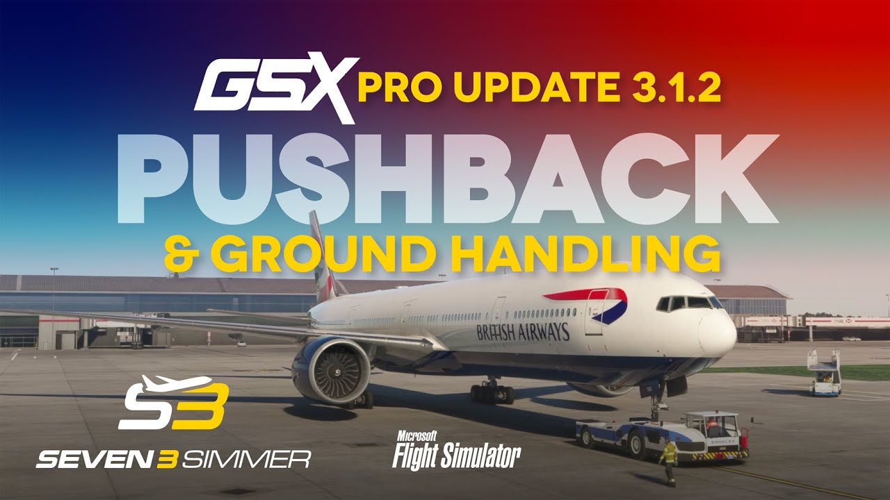 GSX PRO UPDATE 3.1.2 Pushback & Ground Handling PART 1 #microsoftflightsimulator #msfs2020 #msfs