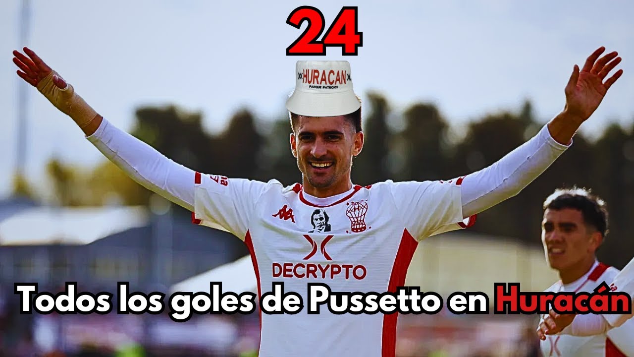 TODOS LOS GOLES DE IGNACIO PUSSETTO EN HURACÁN - (Actualizado)