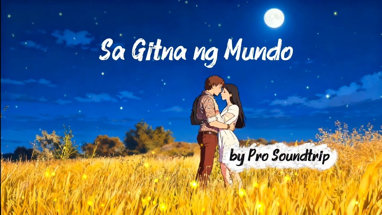 Pro Soundtrip - Sa Gitna ng Mundo