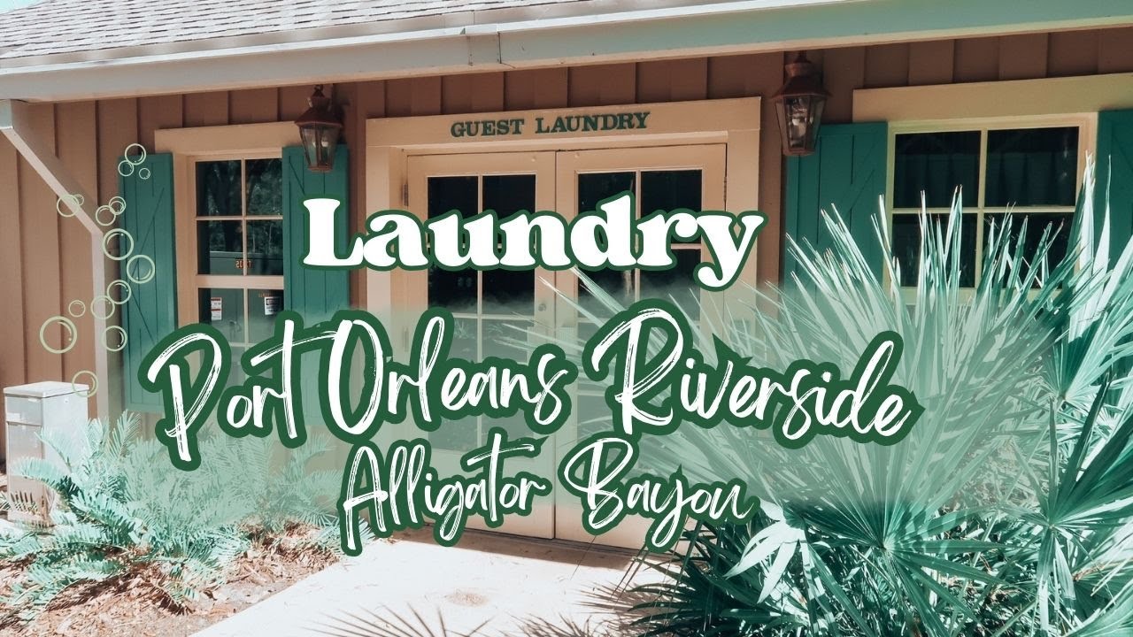 DOING LAUNDRY AT WALT DISNEY WORLD | Port Orleans River Side