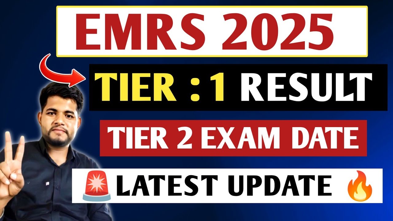 EMRS RESULT 2025 🔥 EMRS TIER 2 EXAM DATE ✓ LATEST UPDATE 🔴