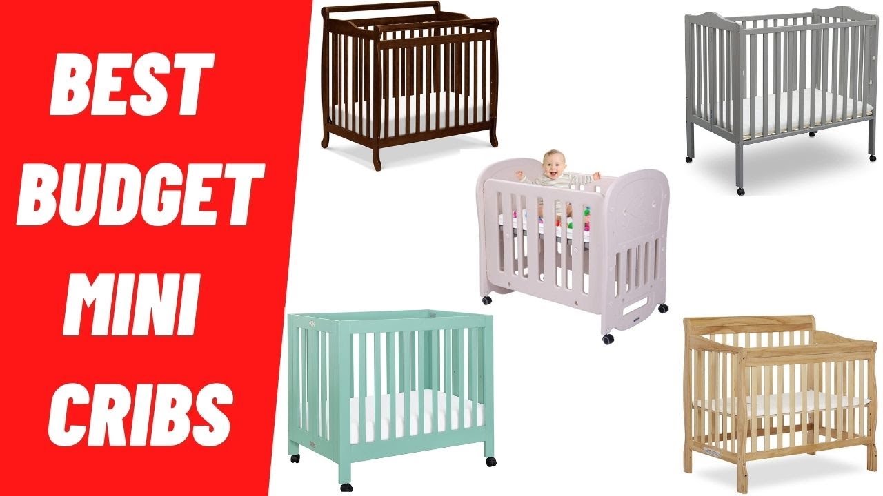 Best Mini Cribs for Small Spaces - Top Mini Crib Reviews