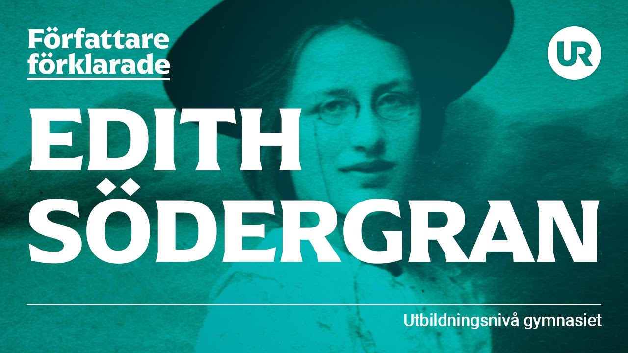 Edith Södergran förklarad | SVENSKA | Gymnasienivå