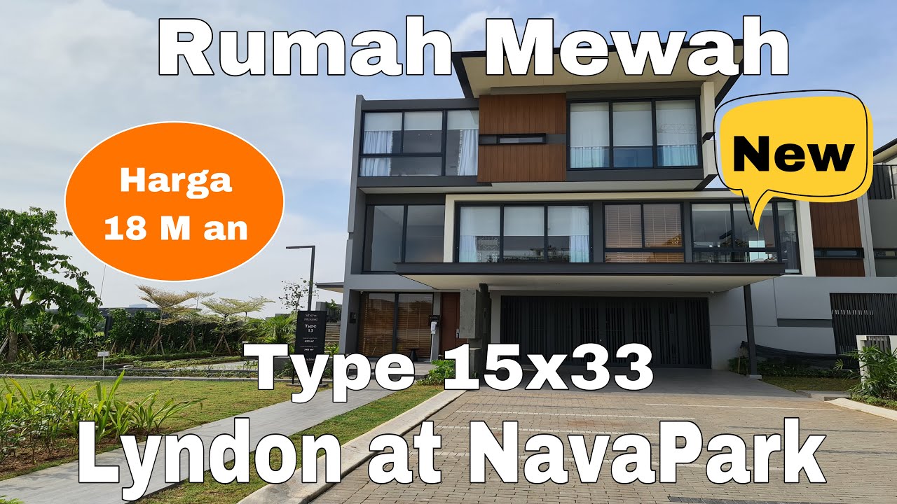 Lyndon at NavaPark Rumah Mewah di BSD City Type 15x33