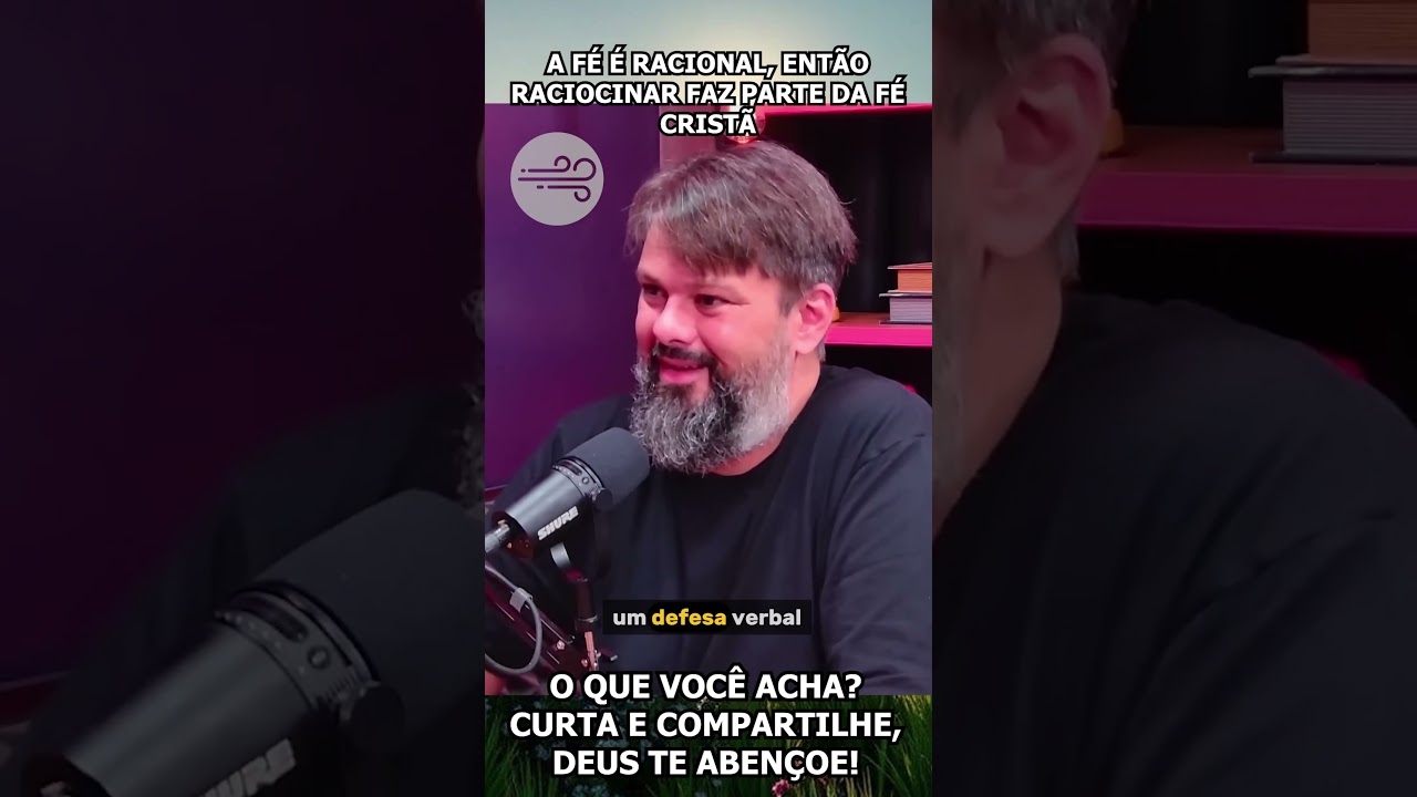 #193 - A F&Eacute; &Eacute; RACIONAL, ENT&Atilde;O RACIOCINAR FAZ PARTE DA F&Eacute; CRIST&Atilde; -  [ Dr. Tassos Lycurgo ]