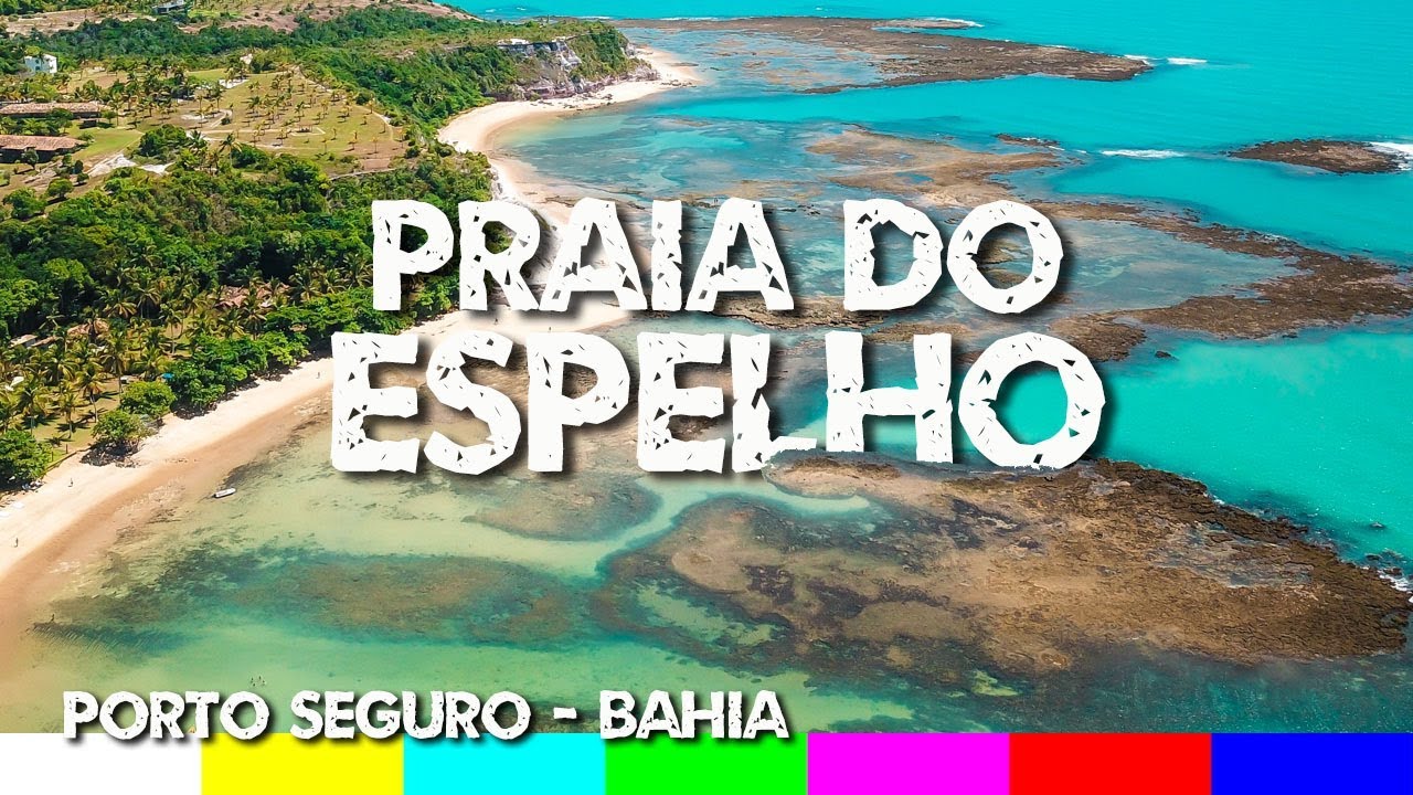 Praia do Espelho: Uma das Praias mais Bonitas do Brasil - Porto Seguro, Bahia