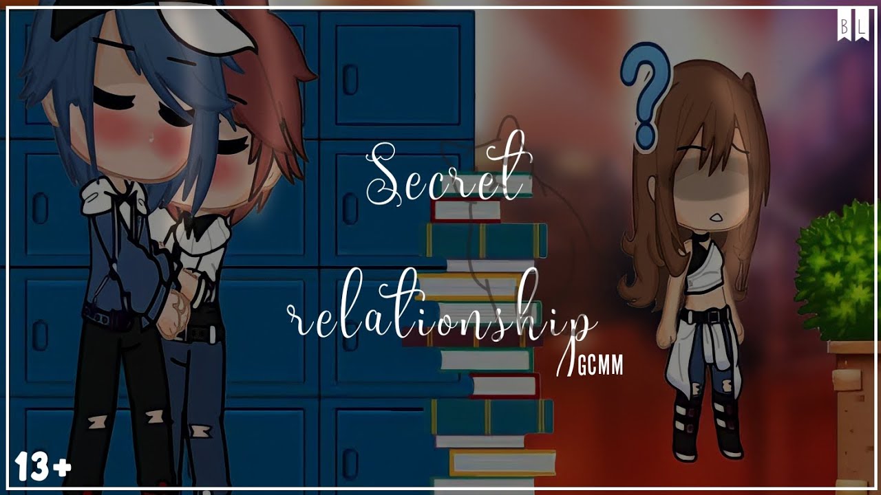 •Secret Relationship• || BL || 13+ || GCMM || LGBT || Member : @valliezxoxo || #gachagay