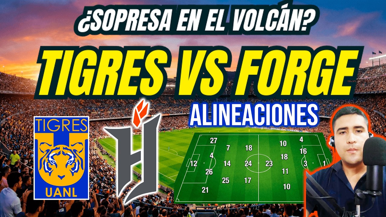 🔥 TIGRES vs FORGE LA PREVIA🔴⚽ ¡TODO O NADA EN EL VOLCÁN! | AUDIO LAZ SPORTS