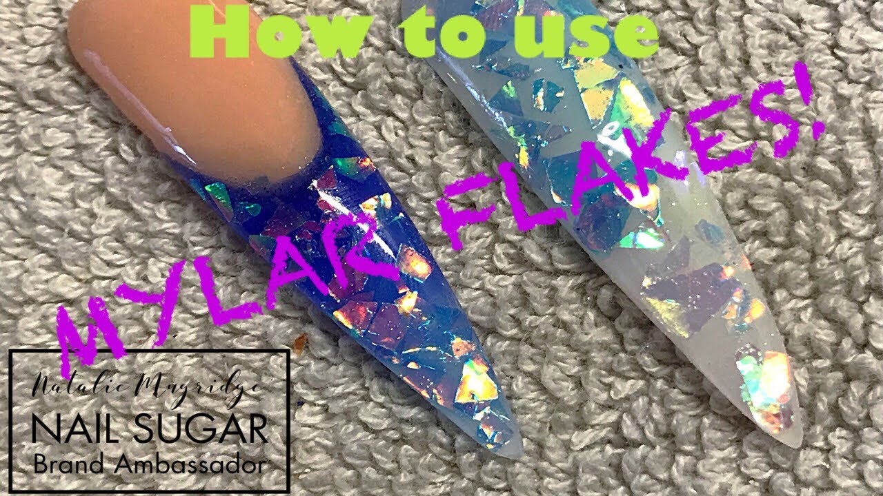 Nail Sugar | How to use Mylar Flakes