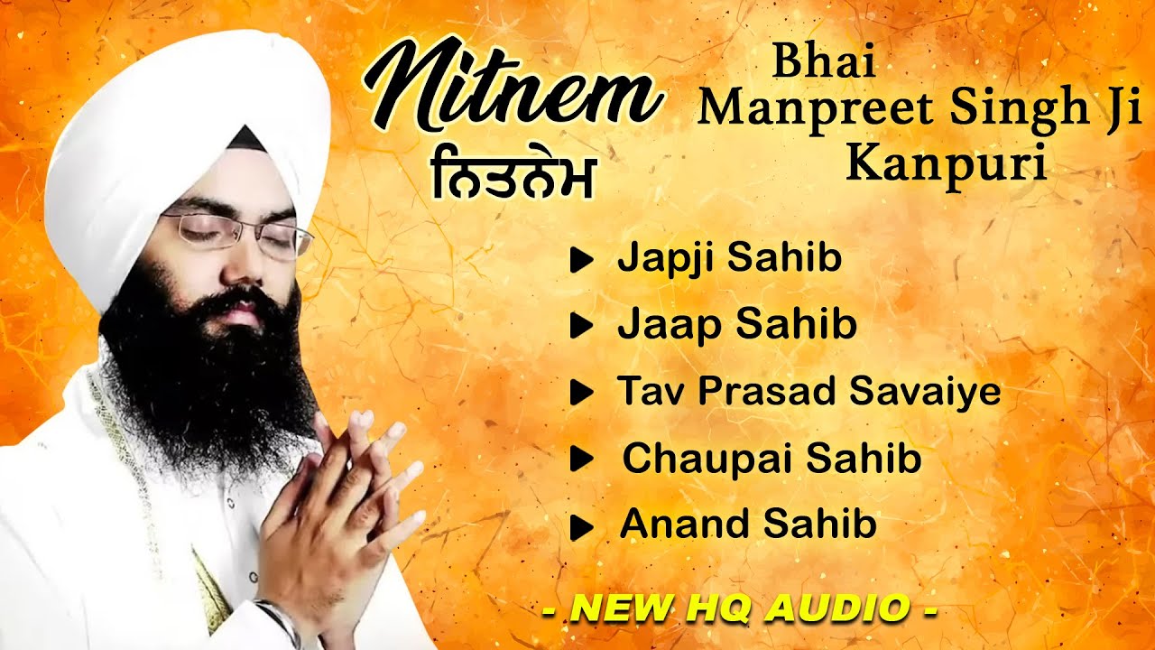 Fast Nitnem Path - Bhai Manpreet Singh Ji Kanpuri | GurbaniKirtan | ਨਿਤਨੇਮ ਪੰਜ ਬਾਣੀਆ | Nitnem Sahib