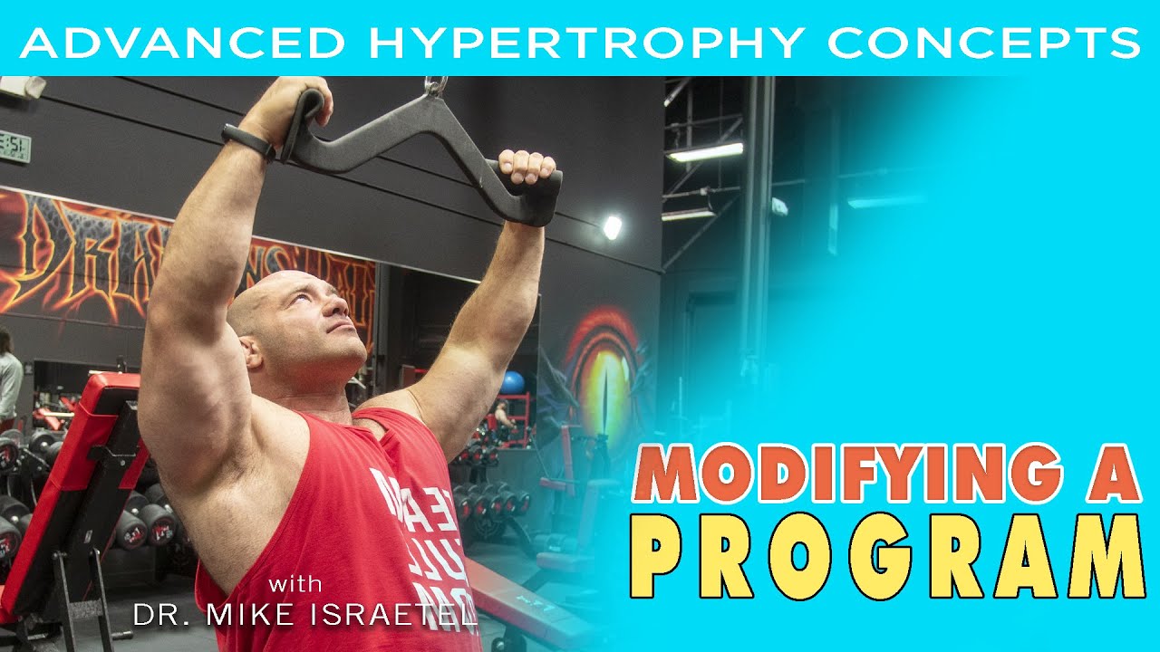 Modifying the Program | Hypertrophy Concept and Tools  | Lecture 32