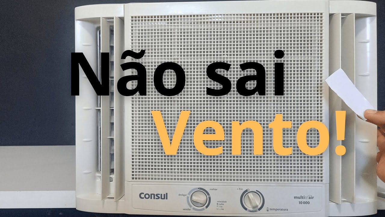 Ar condicionado de janela Consul Multi Air não sai vento