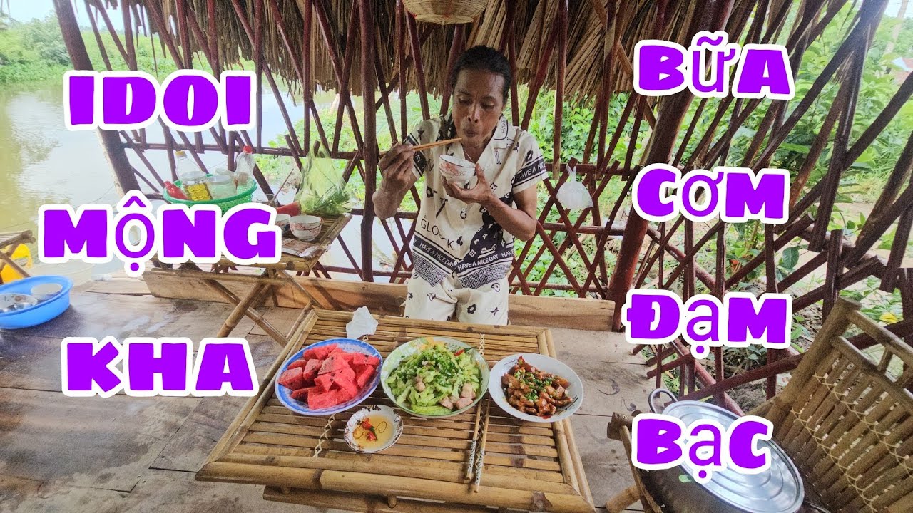 Idol Mộng Kha Nấu Bữa Cơm Đạm Bạc,Vừa Ngon Vừa Rẻ,,Bồi Dưỡng Cho Sức khỏe...?