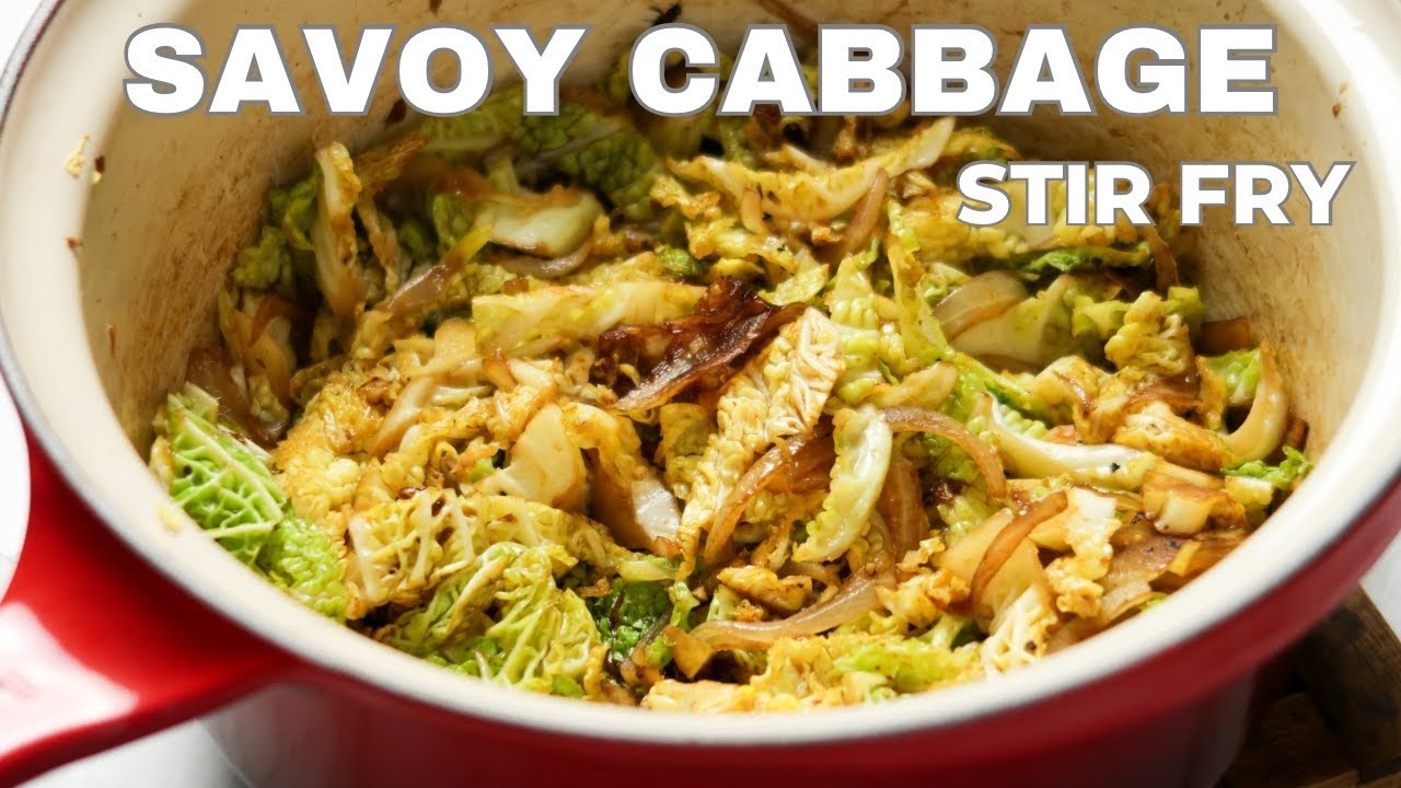 Savoy CABBAGE Stir Fry Quick and Easy