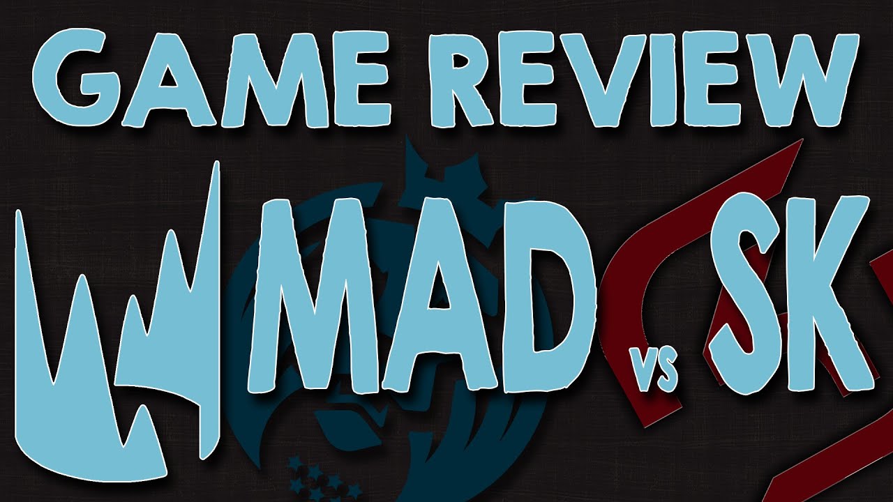 MAD vs SK | LEC Game review (fr)