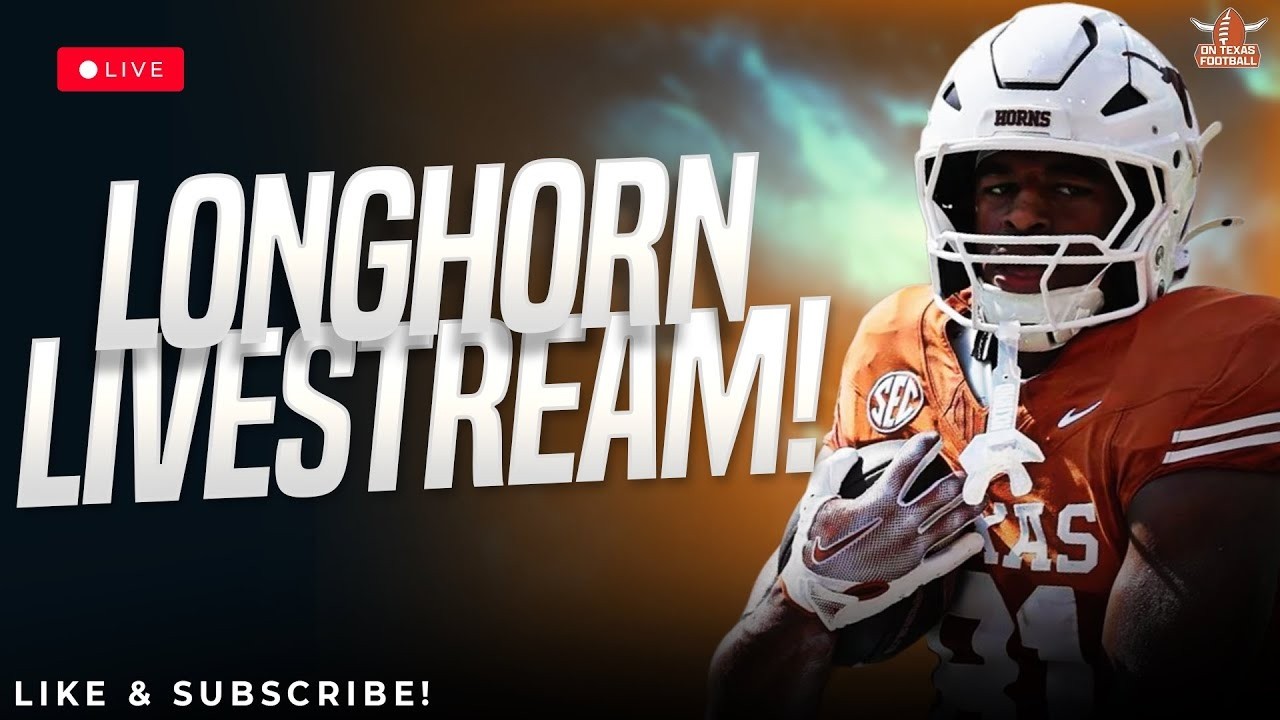 Longhorn Livestream | Latest Texas Football News | Steve Sarkisian | Arch Manning