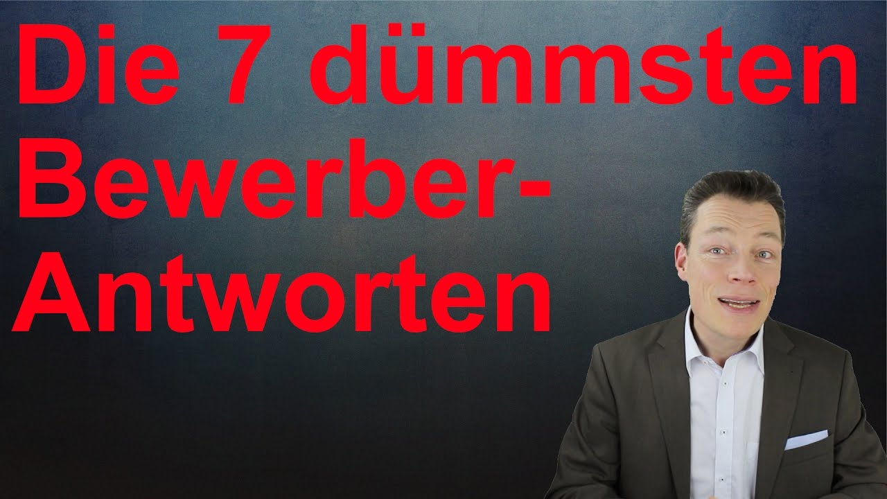 Sag DAS nie! Die 7 dümmsten Bewerber-Antworten (Fragen Vorstellungsgespräch)