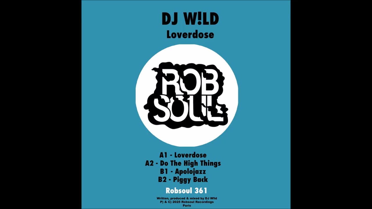 DJ W!ld - Loverdose - Apolojazz (Robsoul)