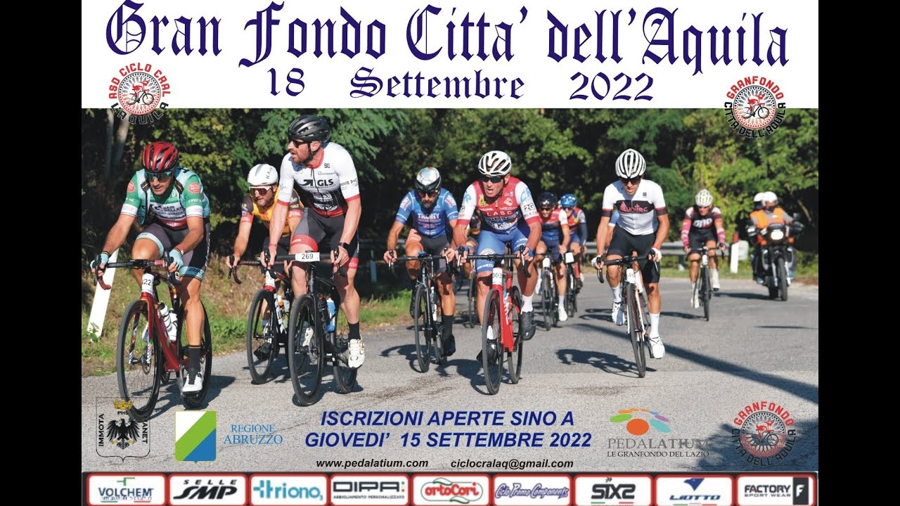 Gran Fondo Città dell'Aquila 18 Settembre 2022 video  completo
