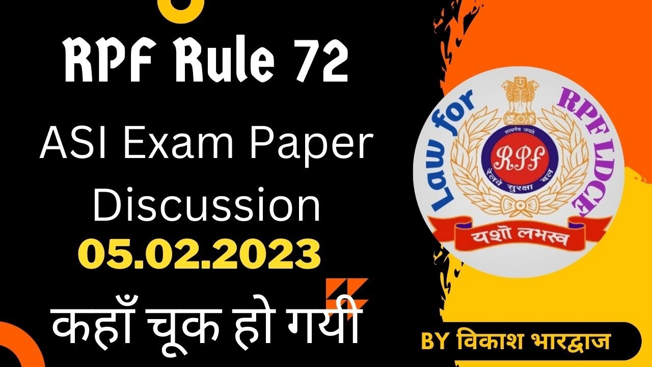 RPF Rule 72 ASIPF Question Paper Discussion by Vikash Bhardwaj