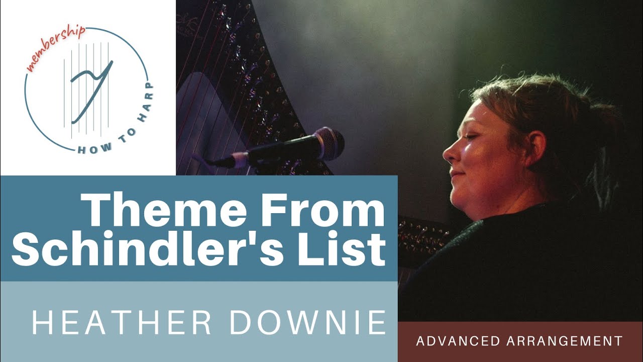 Theme From Schindler's List:  Advanced Harp Arrangement!