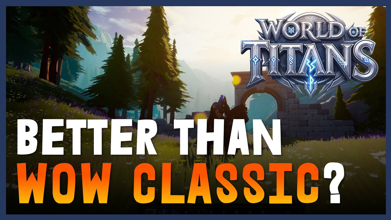 World of Titans – The New MMO That Looks Like WoW Classic