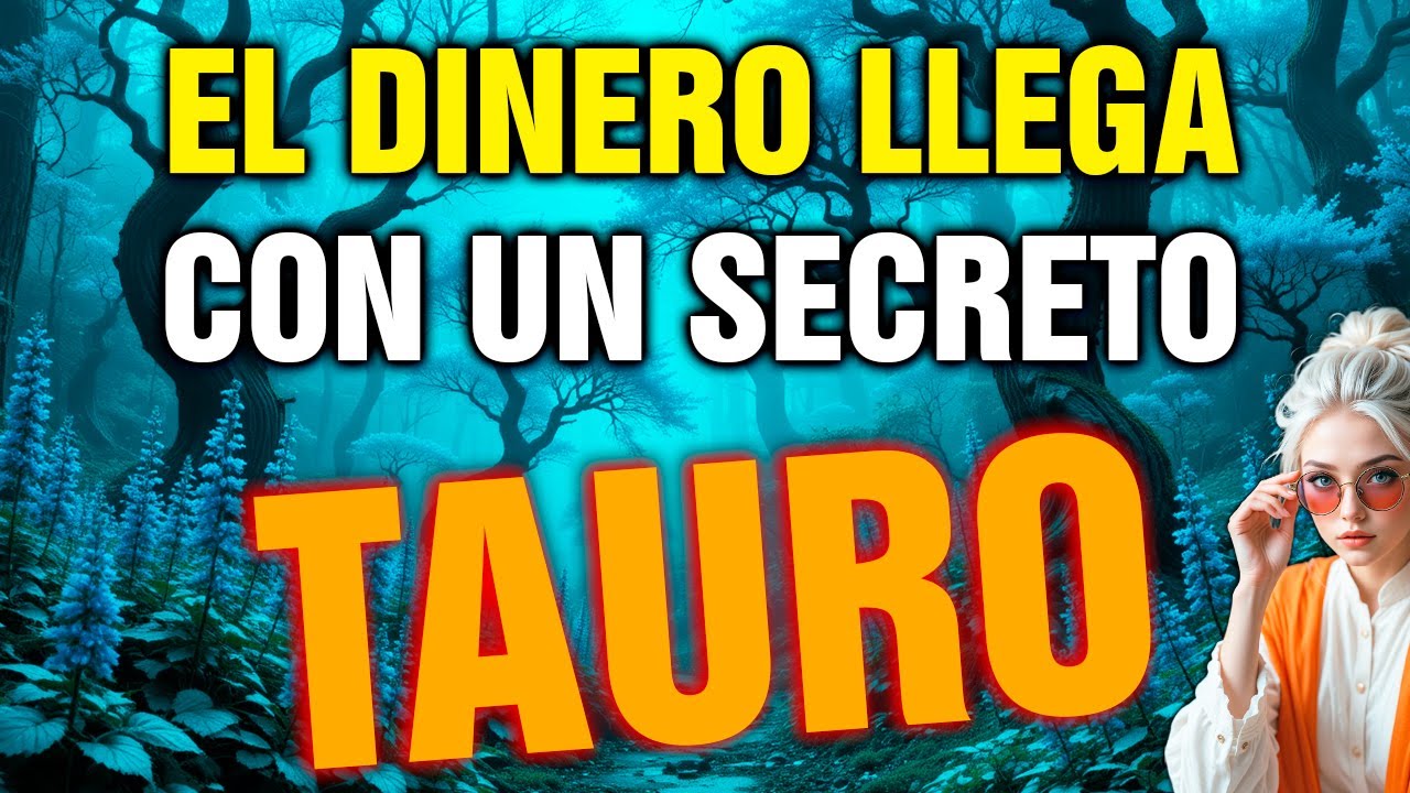 tauro 😨 CUANDO DESCUBRAS DE DÓNDE VIENE ESTE DINERO… NO PODRÁS REACCIONAR 👁️💰