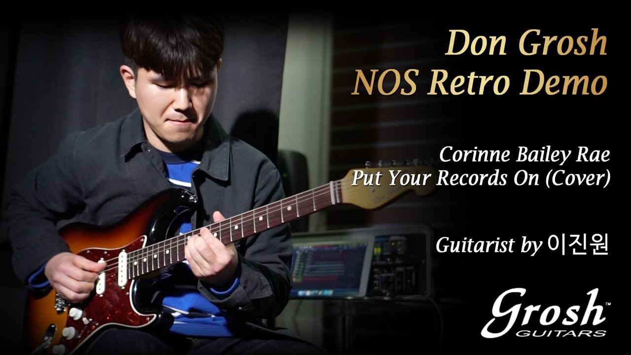 [MusicForce] Don Grosh NOS Retro Demo - ‘Put Your Records On’(Cover) by Guitarist '이진원'(Jinwon Lee)