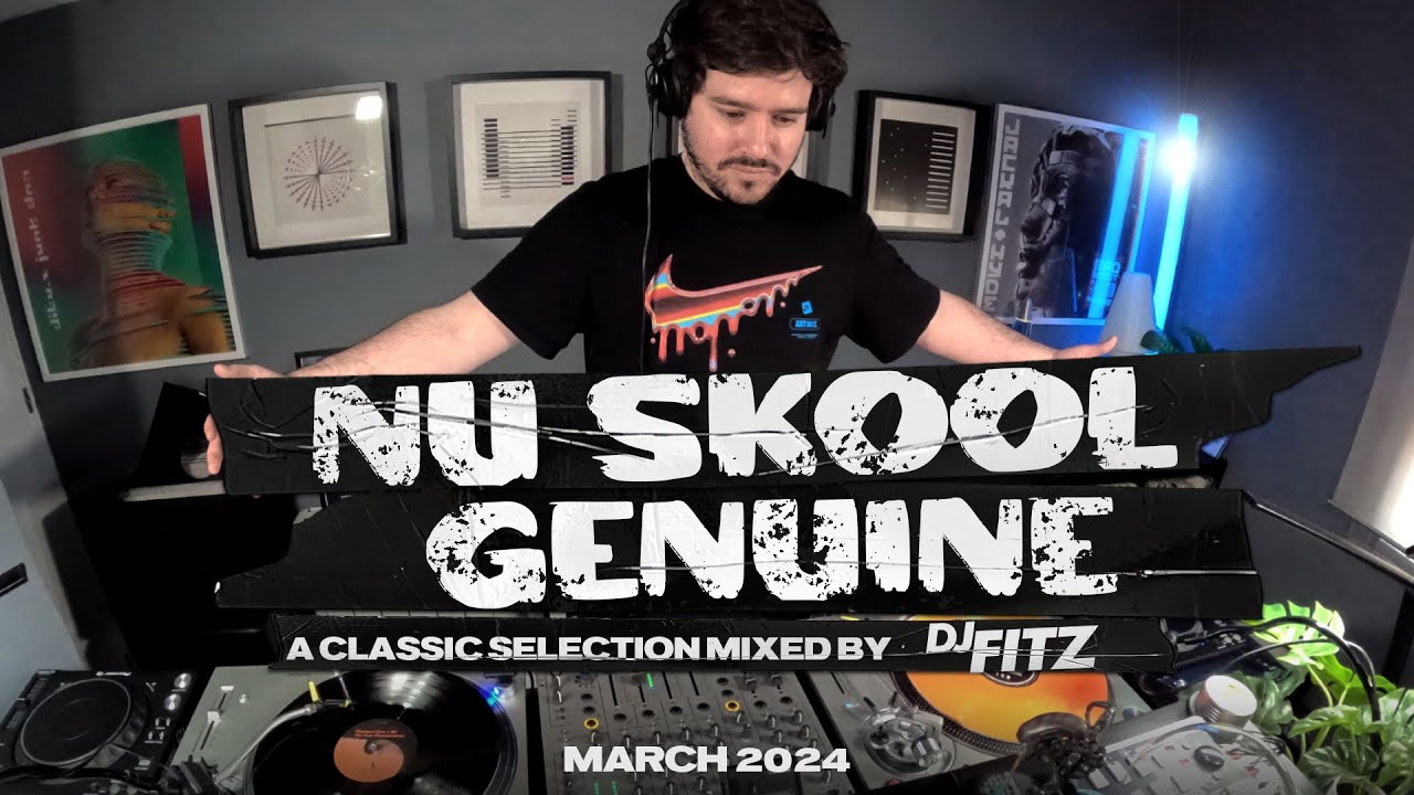 DJ Fitz - Nu Skool Genuine - March 2024