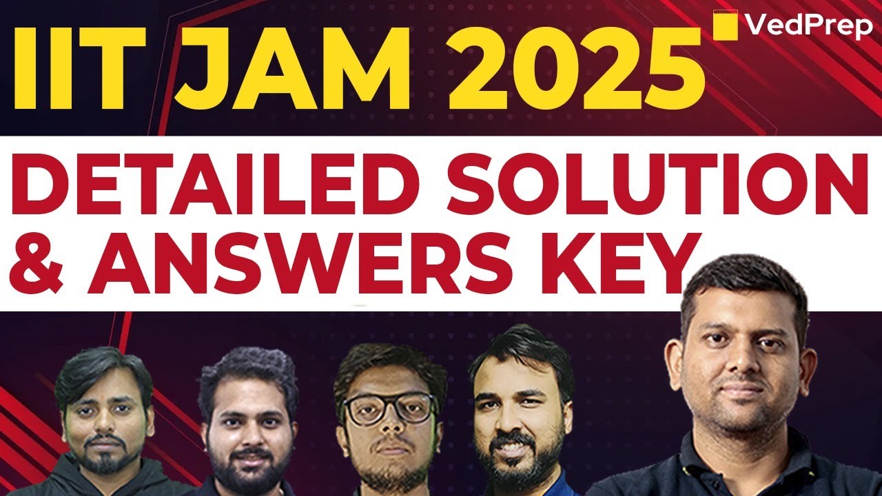 IIT JAM 2025 Answer Key & Detailed Solutions | Question Paper Analysis | IIT JAM 2025 Response Key