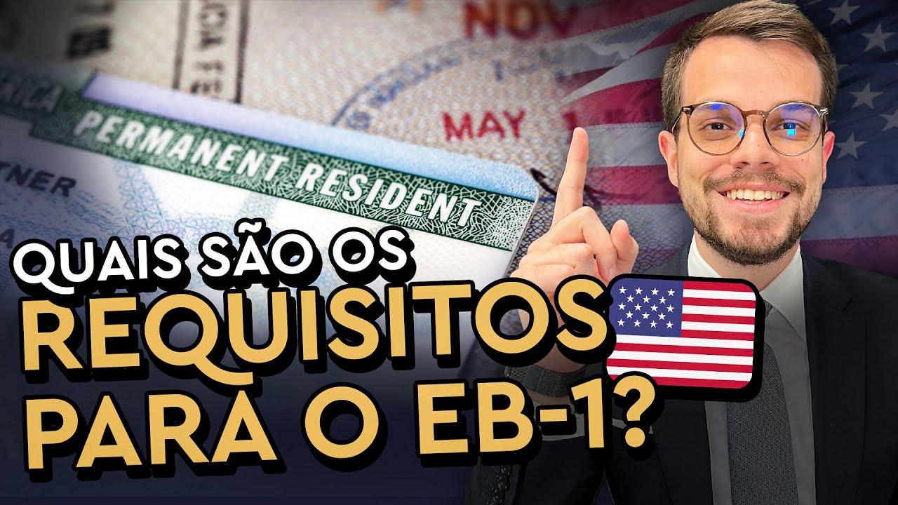 Conheça os requisitos do EB-1, visto que dá Green Card.